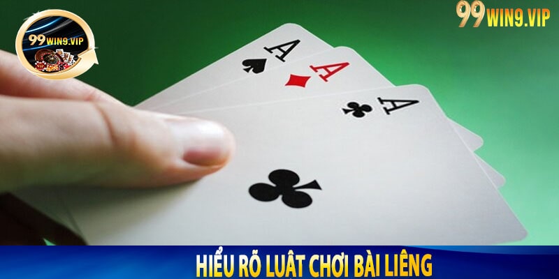 Hiểu rõ luật chơi Bài Liêng