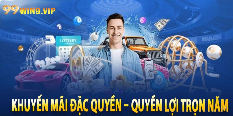 Khuyến mãi đặc quyền – quyền lợi trọn năm