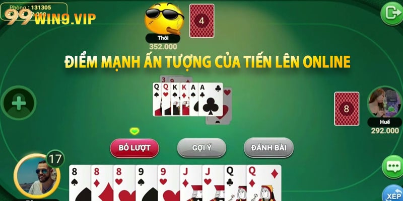 Điểm mạnh ấn tượng của Tiến Lên Online