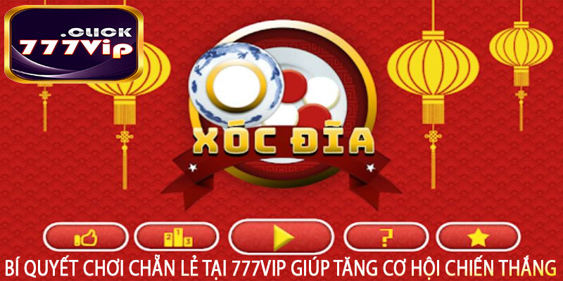 Bí quyết chơi Chẵn Lẻ tại 777vip giúp tăng cơ hội chiến thắng